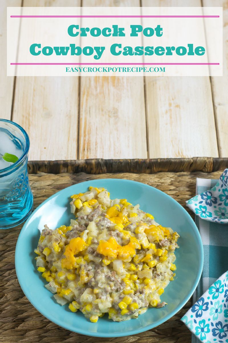 Crock Pot Cowboy Casserole