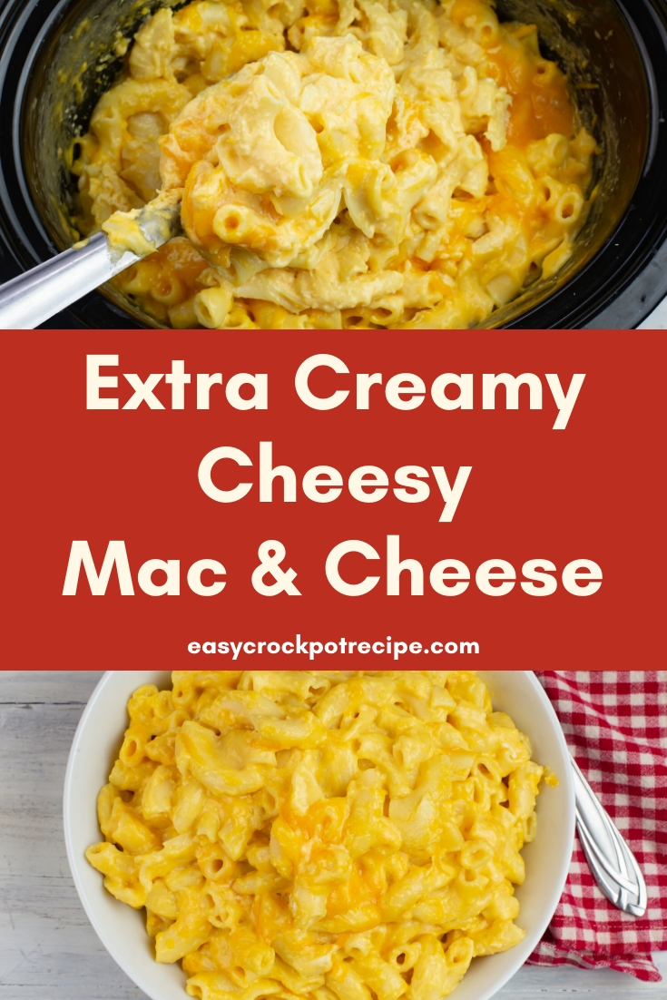 Pinterest image for the eaxtra cream and cheesy Mac and Cheese recipe